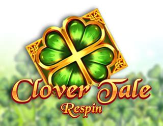 Clover Tale Respin bet365